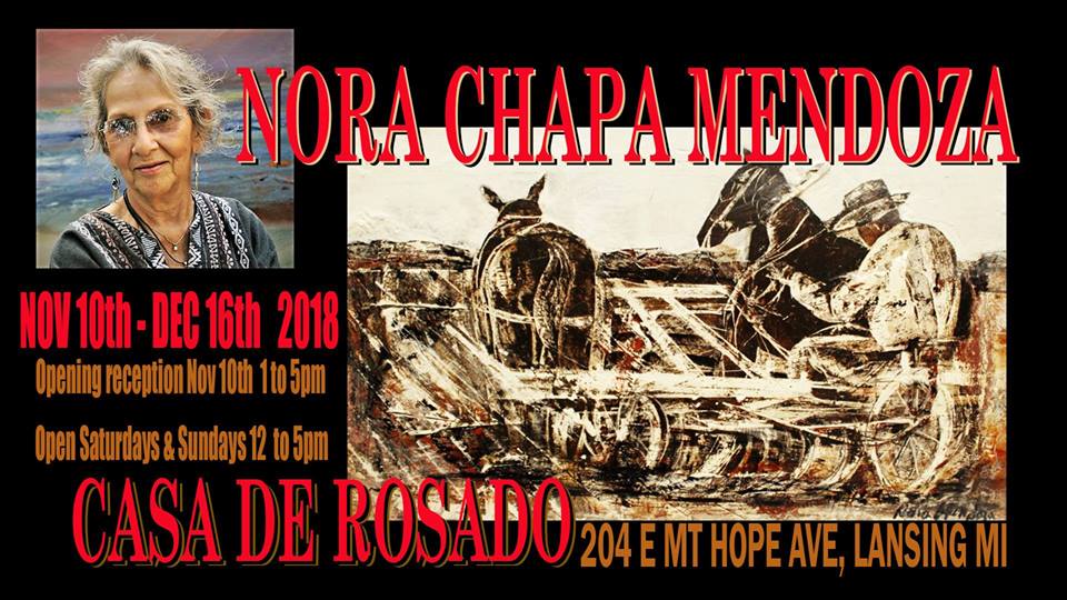 Nora Chapa Mendoza Exhibit To Be On Display At Casa de Rosado Beginning November 10, 2018